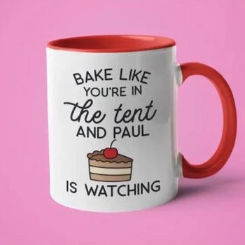 Bake Like You're In The Tent And Paul Is Watching Large Mug 15oz