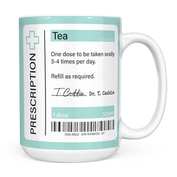 Tea Prescription Mug, Funny Gift for Drug Store / Pharmacy