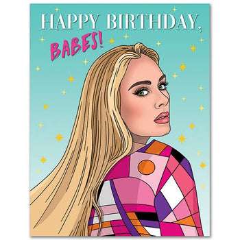 THE FOUND - Adele Happy Birthday Babes Birthday Card